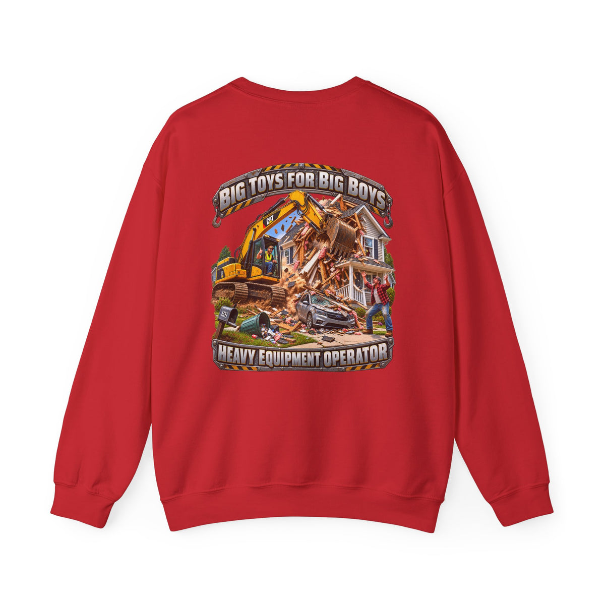 Funny Heavy Equipment Operator Crewneck Sweatshirt — "Big Toys for Big Boys" Construction Truck Graphic