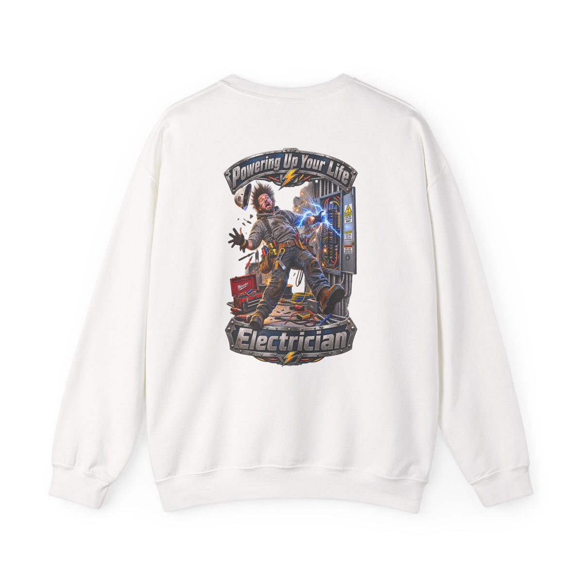 Funny Electrician Crewneck Sweatshirt — 'Powering Up Your Life' Tradesman Gift