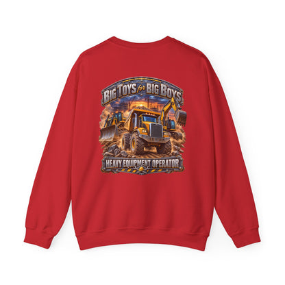Heavy Equipment Operator Crewneck Sweatshirt — "Big Toys for Big Boys" Construction Truck Graphic
