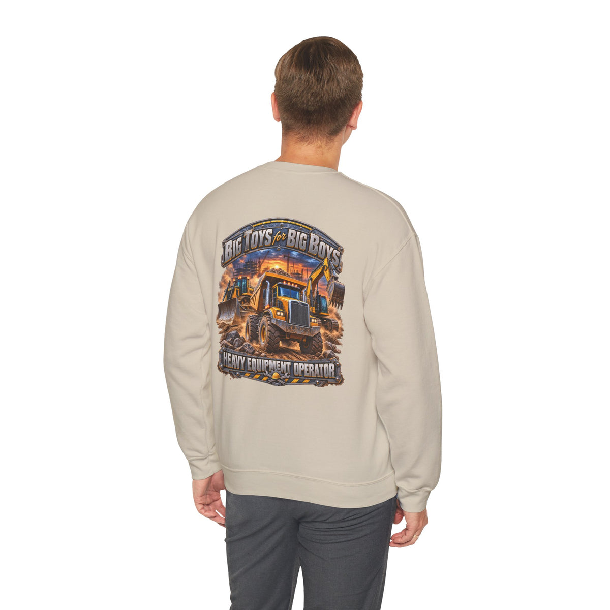 Heavy Equipment Operator Crewneck Sweatshirt — "Big Toys for Big Boys" Construction Truck Graphic - Personalized