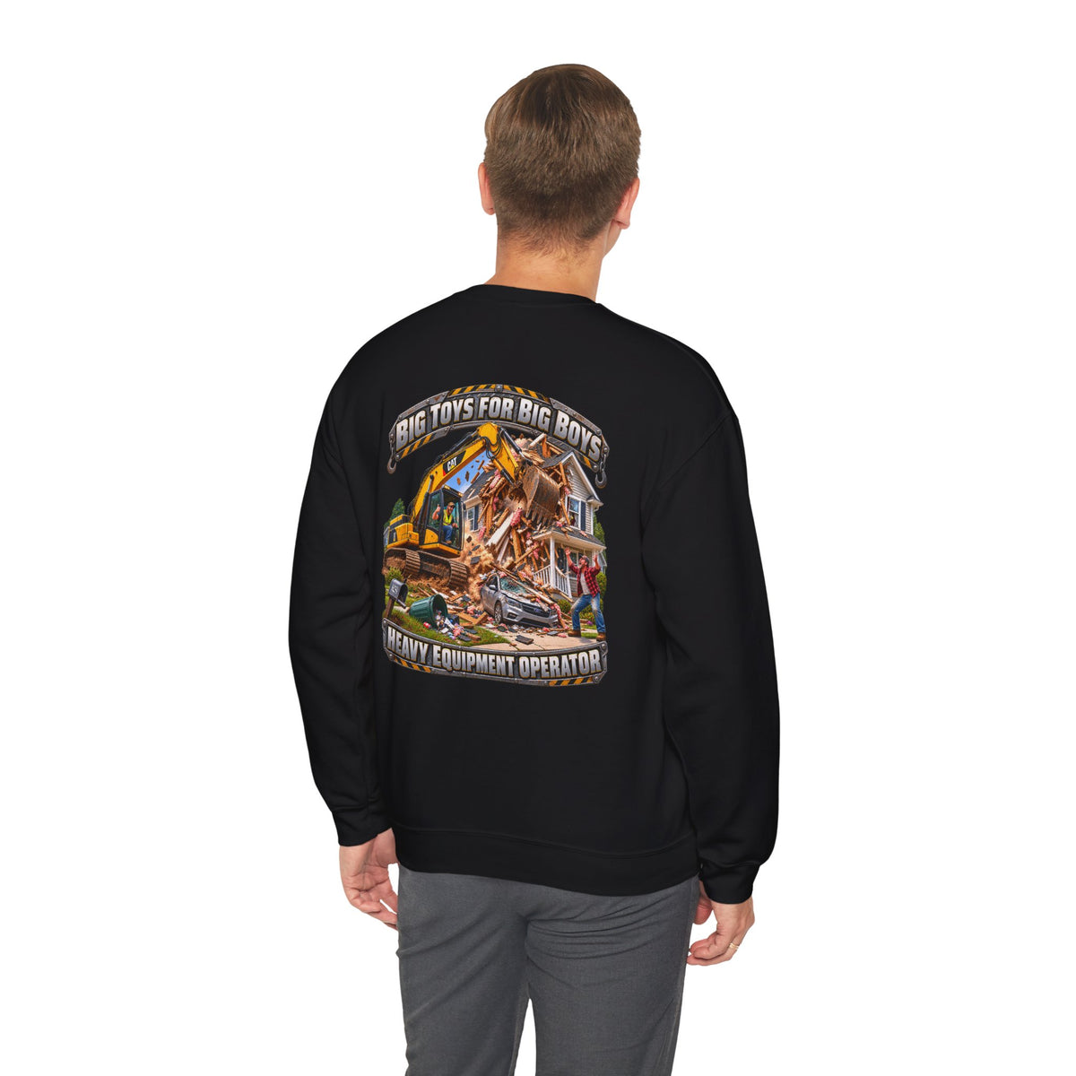 Funny Heavy Equipment Operator Crewneck Sweatshirt — "Big Toys for Big Boys" Construction Truck Graphic
