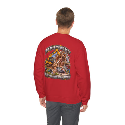 Funny Heavy Equipment Operator Crewneck Sweatshirt — "Big Toys for Big Boys" Construction Truck Graphic