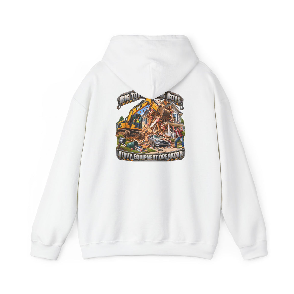 Funny Heavy Equipment Operator Hoodie — "Big Toys for Big Boys" Construction Truck Graphic