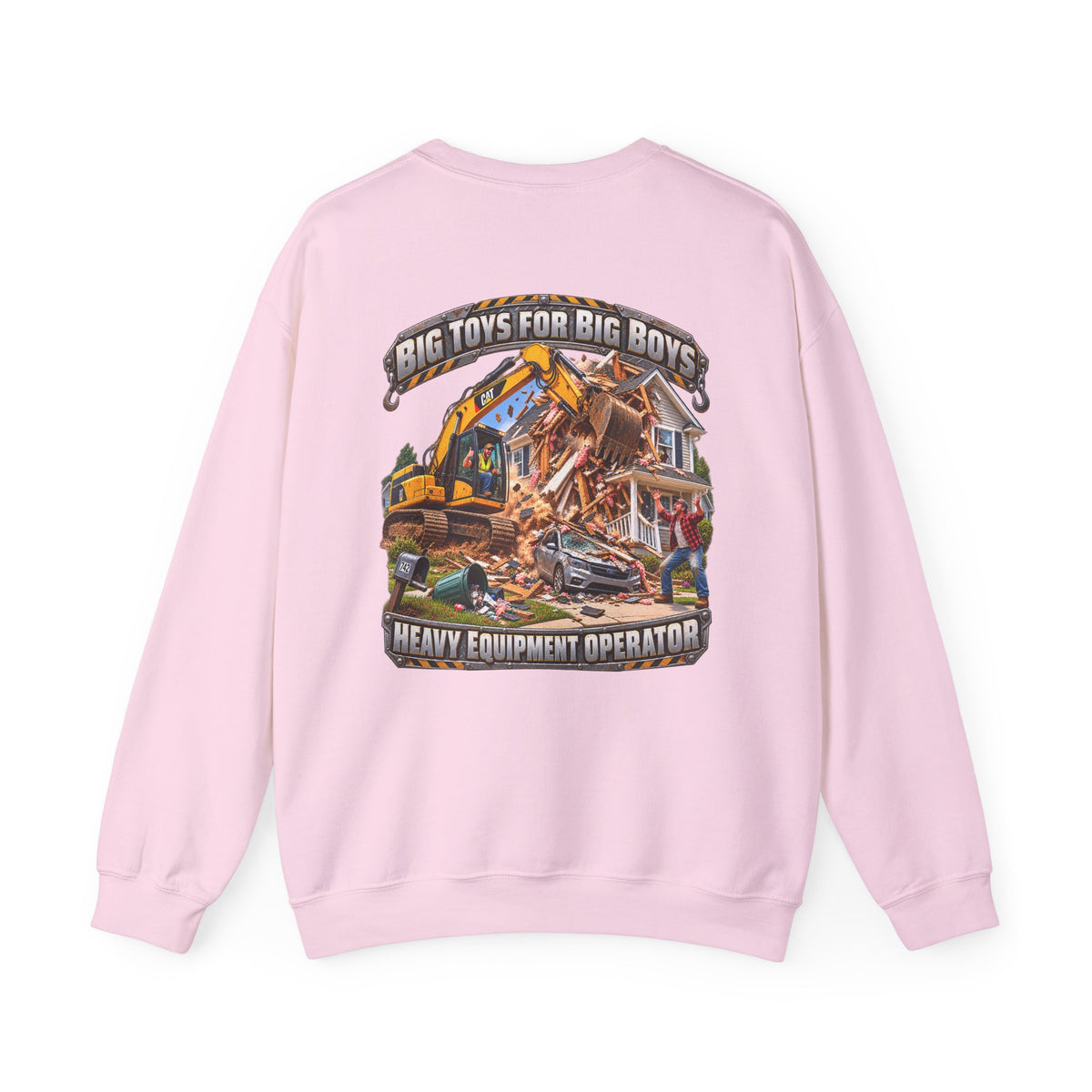 Funny Heavy Equipment Operator Crewneck Sweatshirt — "Big Toys for Big Boys" Construction Truck Graphic