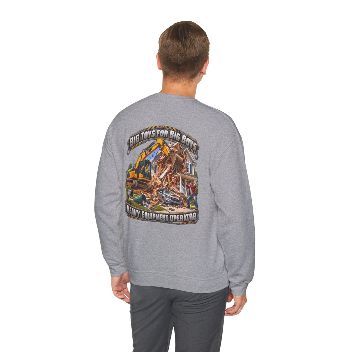 Funny Heavy Equipment Operator Crewneck Sweatshirt — "Big Toys for Big Boys" Construction Truck Graphic