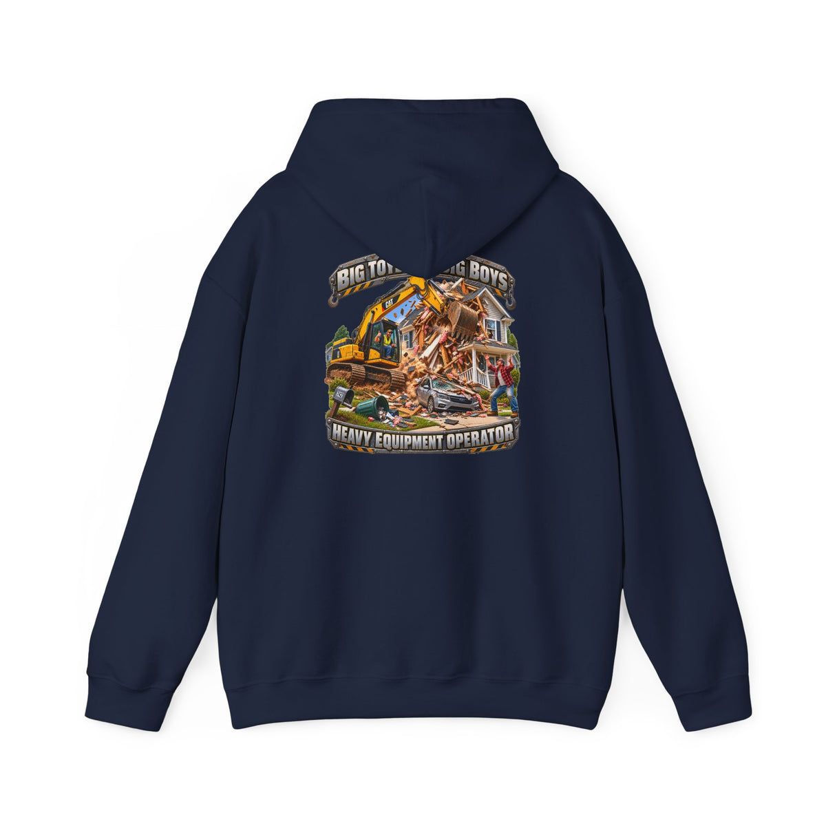Funny Heavy Equipment Operator Hoodie — "Big Toys for Big Boys" Construction Truck Graphic