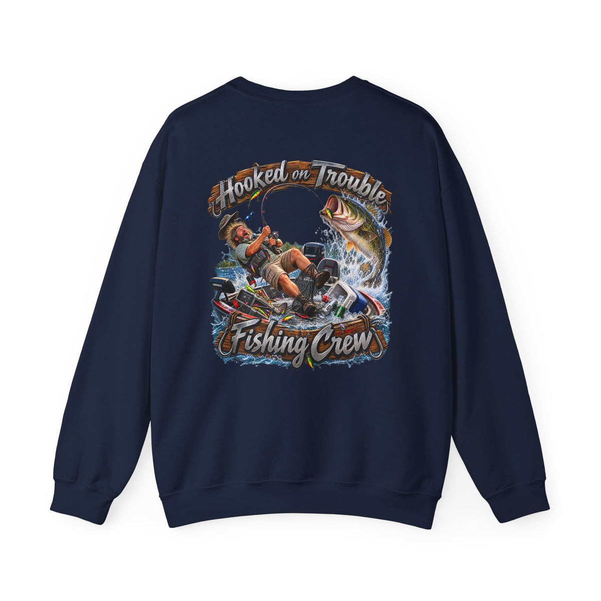 Fishing Crew Sweatshirt — "Hooked on Trouble" Graphic Crewneck