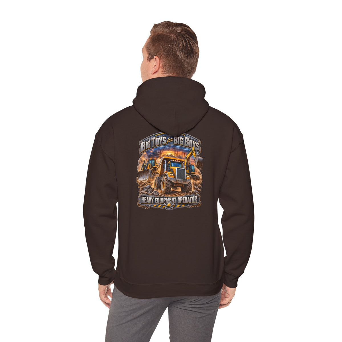 Heavy Equipment Operator Hoodie — "Big Toys for Big Boys" Construction Truck Graphic