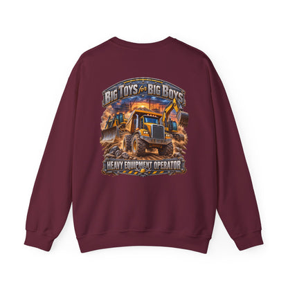 Heavy Equipment Operator Crewneck Sweatshirt — "Big Toys for Big Boys" Construction Truck Graphic
