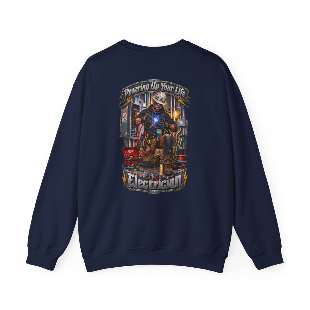 Electrician Crewneck Sweatshirt — 'Powering Up Your Life' Tradesman Gift