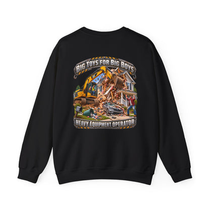 Funny Heavy Equipment Operator Crewneck Sweatshirt — "Big Toys for Big Boys" Construction Truck Graphic
