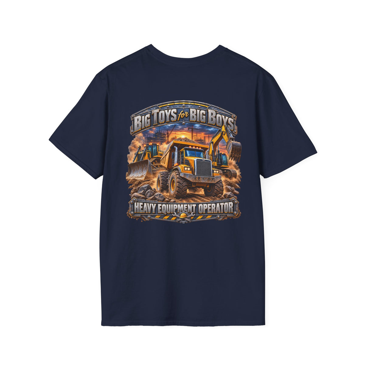 Heavy Equipment Operator T-Shirt — "Big Toys for Big Boys" Construction Truck Graphic